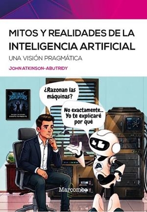 MITOS Y REALIDADES DE LA INTELIGENCIA ARTIFICIAL | 9788426742667 | ATKINSON ABUTRIDY, JOHN