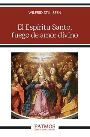 ESPIRITU SANTO, FUEGO DE AMOR DIVINO, EL | 9788432175138 | STINISSEN, WILFRID