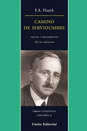 CAMINO DE SERVIDUMBRE | 9788472097049 | VON HAYEK, FRIEDRICH A.
