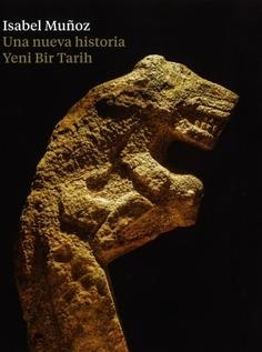 NUEVA HISTORIA YENI BIR TARIH, UNA | 9788481818789 | MUÑOZ, ISABEL