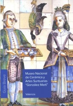 MUSEO NACIONAL DE CERÁMICA Y ARTES SUNTUARIAS "GONZÁLEZ MARTÍ" | 9788481817676 | VALENCIA