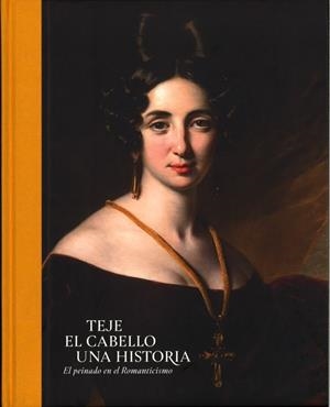 TEJE EL CABELLO UNA HISTORIA | 9788481817645
