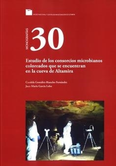 ESTUDIO DE LOS CONSORCIOS MICROBIANOS COLOREADOS QUE SE ENCUENTRAN EN LA CUEVA DE ALTAMIRA | 9788481818833