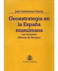 GEOESTRATEGIA EN LA ESPAÑA MUSULMANA | 9788478239672 | CASTELLANOS GÓMEZ, JUAN