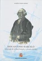 DON ANTONIO BARCELÓ. ALMIRANTE DE LA REAL ARMADA Y CORSARIO DEL REY | 9788497815529 | CODINA BONET, RAMON