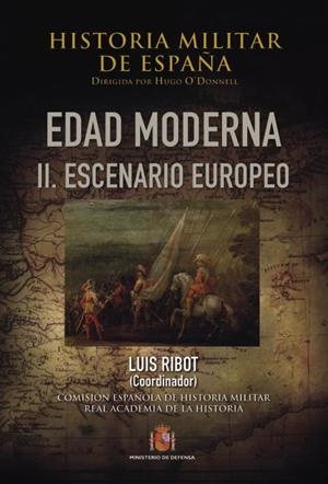 HISTORIA MILITAR DE ESPAÑA. II. EDAD MODERNA | 9788497818223 | GARCÍA HERNÁN, ENRIQUE