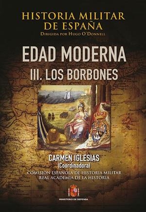 HISTORIA MILITAR DE ESPAÑA. III. EDAD MODERNA | 9788497819251 | GARCÍA HERNÁN, ENRIQUE