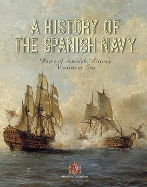A HISTORY OF THE SPANISH NAVY | 9788490918906 | IHCM