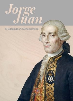 JORGE JUAN | 9788490918272 | INSTITUTO DE HISTORIA Y CULTURA NAVAL