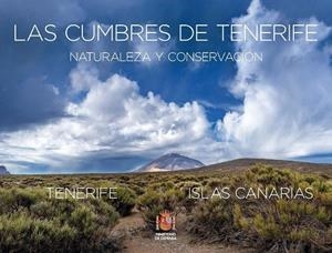 CUMBRES DE TENERIFE, LAS. NATURALEZA Y CONSERVACIÓN | 9788410830622 | SÁNCHEZ, LÁZARO / DE AR, ROBERTO