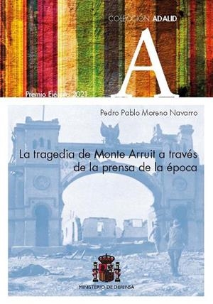 TRAGEDIA DE MONTE ARRUIT A TRAVÉS DE LA PRENSA DE LA ÉPOCA, LA | 9788490915943 | MORENO NAVARRO, PEDRO PABLO