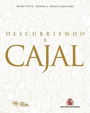 DESCUBRIENDO A CAJAL | 9788490918319 | YUSTE, BELÉN