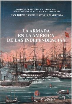 ARMADA EN LA AMÉRICA DE LAS INDEPENDENCIAS, LA | 9788410830646 | VARIOS AUTORES