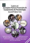 CUADERNO DE ACTIVIDADES PRÁCTICAS PRESENCIALES DE FUNDAMENTOS DE PSICOBIOLOGÍA. GUÍA DEL PROFESOR-TUTOR | 9788436275650 | DEL ABRIL ALONSO, ÁGUEDA