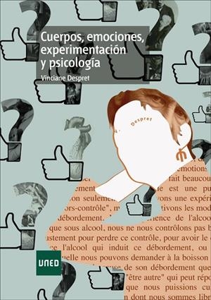 CUERPOS, EMOCIONES, EXPERIMENTACIÓN Y PSICOLOGÍA | 9788436269710 | DESPRET, VINCIANE