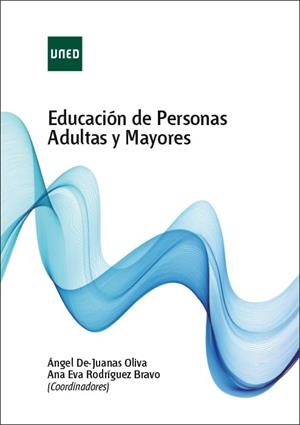 EDUCACIÓN DE PERSONAS ADULTAS Y MAYORES | 9788436275773 | DE JUANAS OLIVA, ÁNGEL