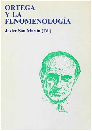ORTEGA Y LA FENOMENOLOGIA | 9788436228298 | SAN MARTÍN SALA, JAVIER