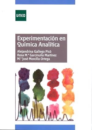 EXPERIMENTACIÓN EN QUÍMICA ANALÍTICA | 9788436264241 | GALLEGO PICÓ, ALEJANDRINA/GARCINUÑO MARTÍNEZ, ROSA MARÍA/MORCILLO ORTEGA, M.ª. JOSÉ
