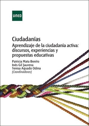 CIUDADANÍAS. APRENDIZAJE DE LA CIUDADANÍA ACTIVA : DISCURSOS, EXPERIENCIAS Y PROPUESTAS EDUCATIVAS | 9788436273960