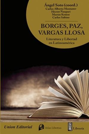 BORJES, PAZ, VARGAS LLOSA | 9788472096554 | SOTO, ÁNGEL