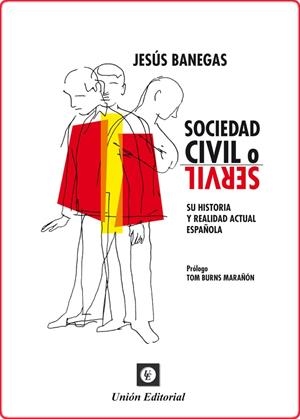 SOCIEDAD CIVIL O SERVIL | 9788472099265 | BANEGAS, JESÚS
