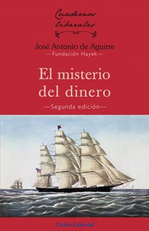 MISTERIO DEL DINERO, EL | 9788472098039 | DE AGUIRRE, JOSÉ ANTONIO