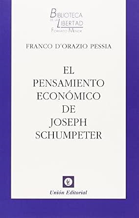 PENSAMIENTO ECONÓMICO DE JOSEPH SCHUMPERTER, EL | 9788472096615 | DORAZIO, FRANCO