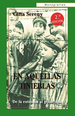 EN AQUELLAS TINIEBLAS (2ª EDICIÓN) | 9788472097896 | SERENY, GITTA