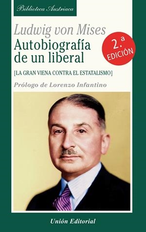 AUTOBIOGRAFÍA DE UN LIBERAL | 9788472098619 | VON MISES, LUDWIG