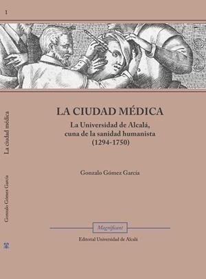 CIUDAD MÉDICA, LA | 9788410432086 | GÓMEZ GARCÍA, GONZALO