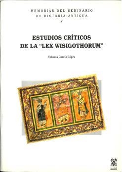 ESTUDIOS CRITICOS DE LA LEX WISIGOTHORUM | 9788481381719 | GARCIA LOPEZ, YOLANDA