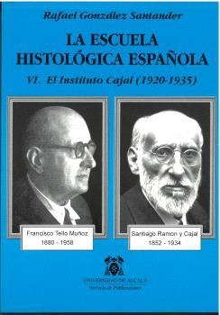 ESCUELA HISTOLÓGICA ESPAÑOLA, LA | 9788481385823 | GONZÁLEZ SANTANDER, RAFAEL