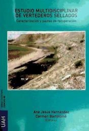 ESTUDIO MULTIDISCIPLINAR DE VERTEDEROS SELLADOS | 9788481388657 | HERNÁNDEZ, ANA JESÚS
