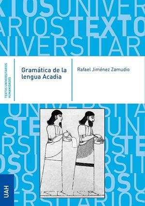 GRAMÁTICA DE LA LENGUA ACADIA | 9788419745439 | JIMENEZ ZAMUDIO, RAFAEL