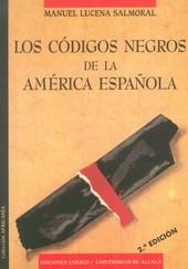 CODIGOS NEGROS DE LA AMERICA ESPAÑOLA LOS | 9788481381528 | LUCENA SALMORAL, MANUEL