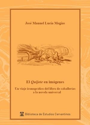 QUIJOTE EN IMÁGENES, EL | 9788418254451 | LUCIA MEGIAS, JOSE MANUEL