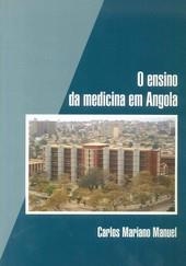 O ENSIMO DA MEDICINA EM ANGOLA | 9788481382273 | MARIANO MANUEL, CARLOS