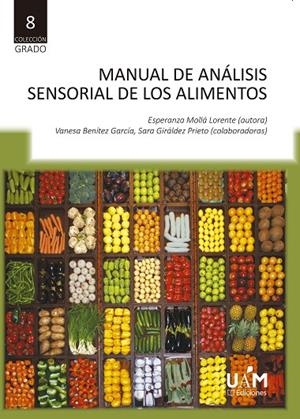 MANUAL DE ANÁLISIS SENSORIAL DE LOS ALIMENTOS | 9788483449066 | MOLLÁ LORENTE, ESPERANZA