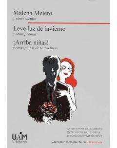 MALENA MELERO Y OTROS CUENTOS. LEVE LUZ DE INVIERNO Y OTROS POEMAS. ¡ARRIBA NIÑAS! Y OTRAS PIEZAS DE TEATRO BREVE | 9788483446997 | VARIOS AUTORES