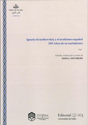 IGNATIY KRACHKOVSKIY Y EL ARABISMO ESPAÑOL | 9788498289077 | GINTSBURG, SARALI
