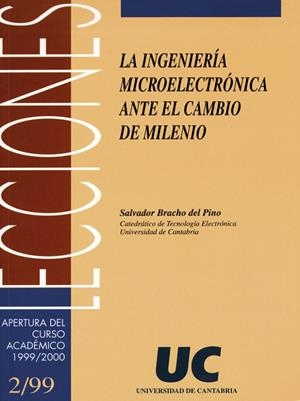 INGENIERÍA MICROELECTRÓNICA ANTE EL CAMBIO DE MILENIO, LA | 9788481022360 | BRACHO DEL PINO, SALVADOR