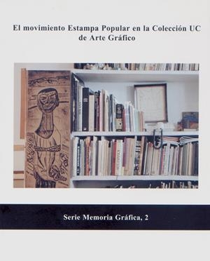 MOVIMIENTO ESTAMPA POPULAR EN LA COLECCIÓN UC DE ARTE GRÁFICO, EL | 9788481024654 | ÁREA EXPOSICIONES U.C.