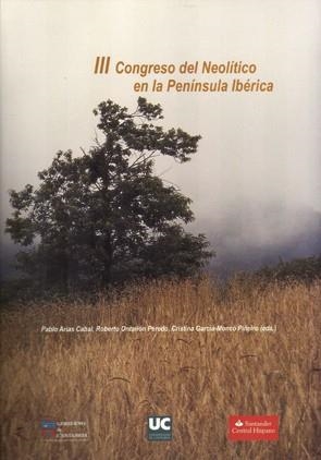 III CONGRESO DEL NEOLÍTICO EN LA PENÍNSULA IBÉRICA | 9788481029758 | VARIOS AUTORES