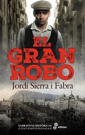 GRAN ROBO, EL | 9788435065665 | SIERRA I FABRA, JORDI
