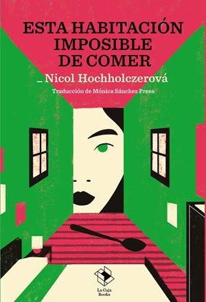 ESTA HABITACIÓN IMPOSIBLE DE COMER | 9791387713188 | HOCHHOLCZEROVA, NICOL