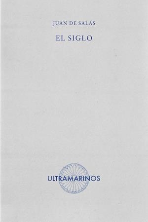 SIGLO, EL | 9788412945195 | DE SALAS, JUAN