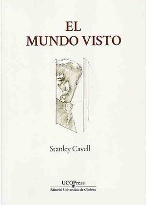 MUNDO VISTO, EL. REFLEXIONES SOBRE LA ONTOLOGÍA DEL CINE | 9788499273693 | CAVELL, STANLEY