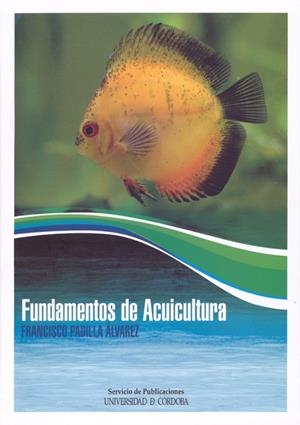 FUNDAMENTOS DE ACUICULTURA | 9788499270050 | PADILLA ALVAREZ, FRANCISCO