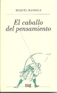 CABALLO DEL PENSAMIENTO EL | 9788433852014 | BASSOLS, MIQUEL