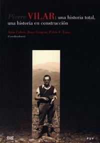 PIERRE VILAR : UNA HISTORIA TOTAL UNA HISTORIA EN CONSTRUCCIÓN | 9788433839688 | COHEN, ARON